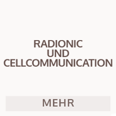 Radionic und Cellcommunication